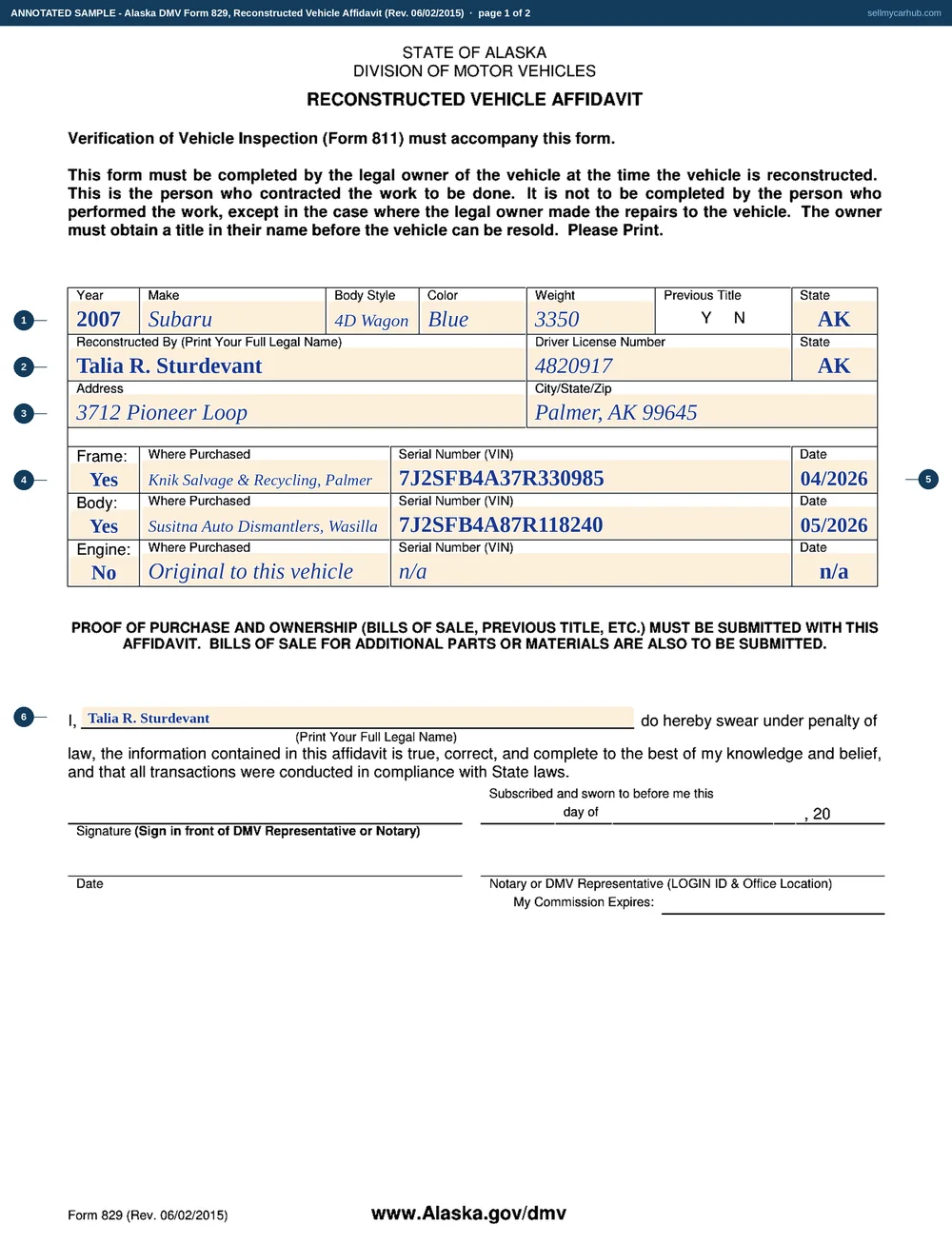 A completed Alaska DMV Form 829, Reconstructed Vehicle Affidavit, page one. The vehicle is a 2007 Subaru, 4D Wagon, blue, weight 3350, with a previous title in Alaska. The person who contracted the work is Talia R. Sturdevant of 3712 Pioneer Loop, Palmer, AK 99645, with an Alaska driver licence number. The frame row records Yes, purchased from Knik Salvage and Recycling in Palmer, serial number 7J2SFB4A37R330985, dated 04/2026. The body row records Yes, purchased from Susitna Auto Dismantlers in Wasilla, serial number 7J2SFB4A87R118240, dated 05/2026. The engine row records No, original to this vehicle. The sworn statement is completed in the same name and the notary block is empty.