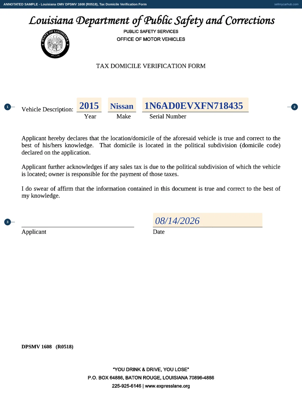 A Louisiana DPSMV 1608 tax domicile verification form filled in: a 2015 Nissan, serial number 1N6AD0EVXFN718435, and a date of 14 August 2026 above the applicant's signature rule, with the printed declaration about the political subdivision and domicile code between them.