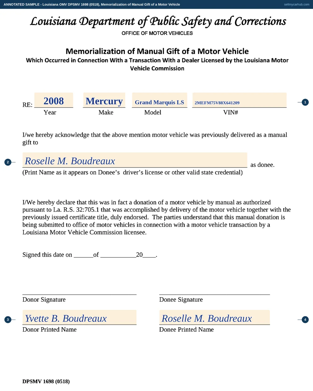 A Louisiana DPSMV 1698 memorialization of manual gift of a motor vehicle filled in: a 2008 Mercury Grand Marquis LS with VIN 2MEFM75V88X641209, donee Roselle M. Boudreaux named as her driver's licence has her, and donor Yvette B. Boudreaux and donee Roselle M. Boudreaux printed under the two signature rules.