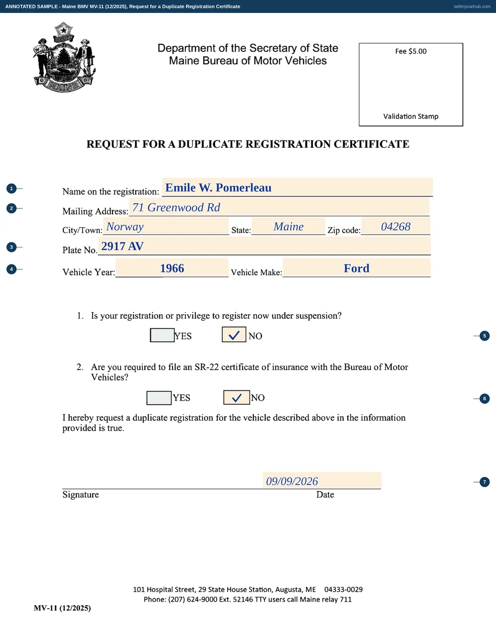 The Maine MV-11 request for a duplicate registration certificate filled in as an annotated sample. Emile W. Pomerleau of Norway is named on the registration, with a mailing address, a plate number, and the vehicle year and make given as a 1966 Ford. Both questions are answered no - the registration is not under suspension and no SR-22 certificate of insurance is required - and the form is signed and dated, with the validation stamp box in the corner greyed out as an office block.