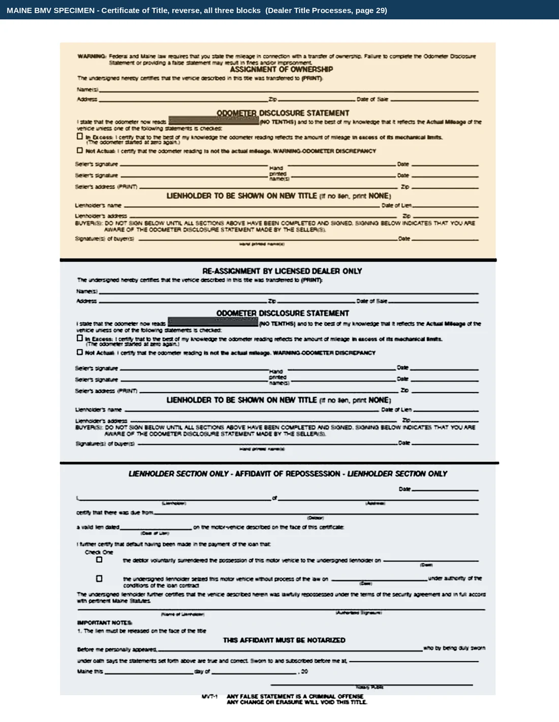 The whole reverse of a Maine Certificate of Title, blank, with its three blocks marked. The amber block at the top is the ASSIGNMENT OF OWNERSHIP, running from the mileage warning down through the odometer disclosure statement, the seller's signature rows, the lienholder rows and the buyer's signature. Below it a grey block headed RE-ASSIGNMENT BY LICENSED DEALER ONLY repeats the same rows for a dealer. At the foot a second grey block headed LIENHOLDER SECTION ONLY - AFFIDAVIT OF REPOSSESSION carries a lender's certification about a defaulted loan, two tick boxes for whether the debtor surrendered the vehicle or the lienholder seized it, and a notary panel under the words THIS AFFIDAVIT MUST BE NOTARIZED. The last line reads MVT-1, ANY FALSE STATEMENT IS A CRIMINAL OFFENSE, ANY CHANGE OR ERASURE WILL VOID THIS TITLE.