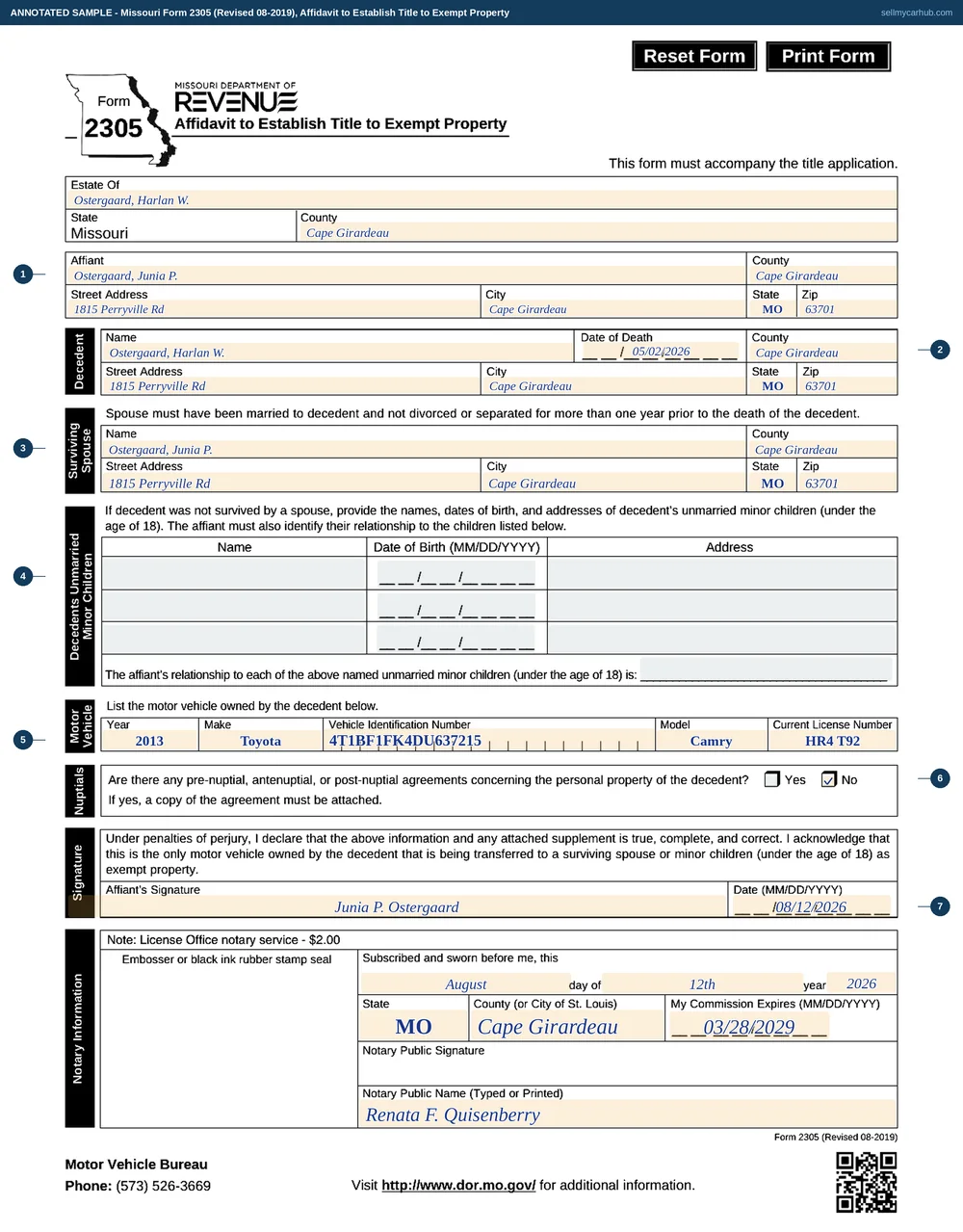 Missouri Form 2305 filled in: affiant Junia P. Ostergaard of 1815 Perryville Rd, Cape Girardeau, MO 63701 in Cape Girardeau County, decedent Harlan W. Ostergaard who died on 05/02/2026 at the same address, the surviving spouse block completed in the affiant's name, a 2013 Toyota Camry with vehicle identification number 4T1BF1FK4DU637215, the nuptial agreement question answered No, the minor children rows left blank, and the affidavit signed on 08/12/2026 and notarised by Renata F. Quisenberry.