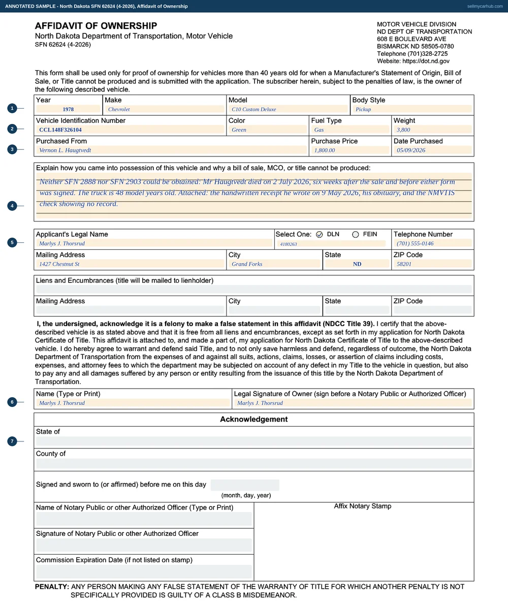 A completed North Dakota SFN 62624, Affidavit of Ownership. The vehicle rows show a 1978 Chevrolet C10 Custom Deluxe pickup, green, gas, weight 3,800, with its thirteen-character vehicle identification number. It was purchased from Vernon L. Haugtvedt for 1,800.00 on 05/09/2026. The explanation records that neither the seller's certificate nor the statement of ownership could be obtained because Mr Haugtvedt died on 2 July 2026, six weeks after the sale and before either form was signed, that the truck is 48 model years old, and that a handwritten receipt, an obituary and a history check showing no record are attached. The applicant is Marlys J. Thorsrud of 1427 Chestnut St, Grand Forks. The liens block is shaded grey. The name is printed and the legal signature line signed, with the Acknowledgement block beneath shaded grey.
