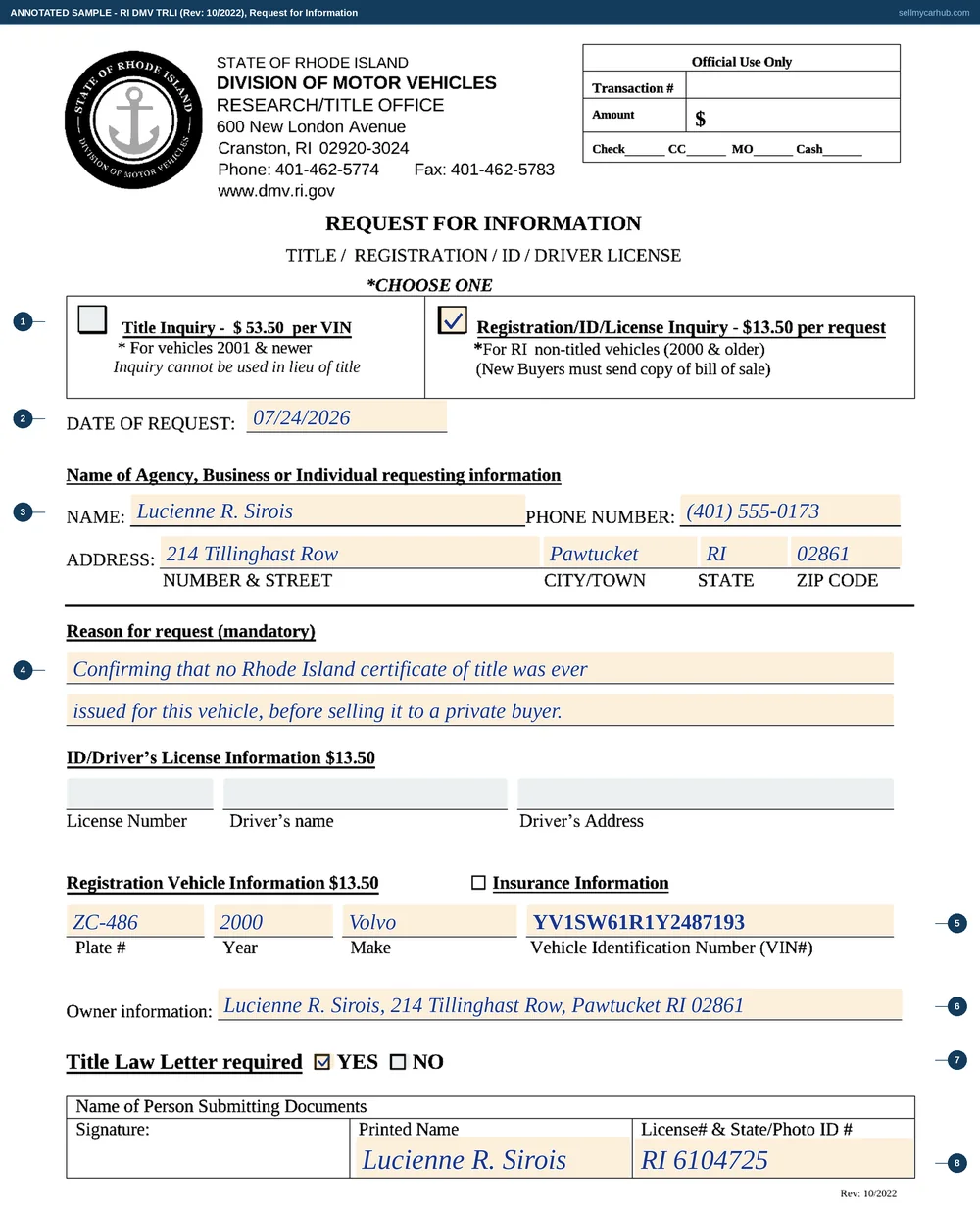 The Rhode Island Request for Information form filled in as an annotated sample: the Registration, ID and Licence Inquiry tick marked at 13 dollars 50 for a Rhode Island non-titled vehicle of model year 2000 or older, a request dated 24 July 2026 by Lucienne R. Sirois of Pawtucket, a stated reason of confirming no Rhode Island title record exists before selling the vehicle, the registration row carrying the plate, the year 2000, the make Volvo and the vehicle identification number, the owner information rule completed, and the Title Law Letter required box ticked yes.