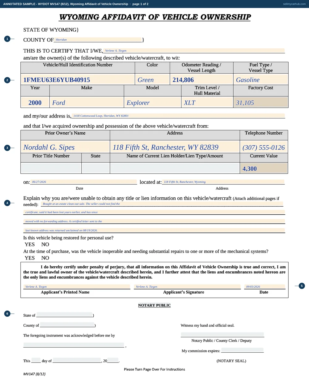 A completed Wyoming Affidavit of Vehicle Ownership. The county reads Sheridan and the certifying line names Verlene A. Tiegen. The vehicle block reads identification number 1FMEU63E6YUB40915, colour Green, odometer 214,806, fuel type Gasoline, year 2000, make Ford, model Explorer, trim level XLT and factory cost 31,105. The prior owner block names Nordahl G. Sipes of Ranchester, Wyoming, with the prior title number and state columns empty, no lienholder, and a current value of 4,300. The explanation reads that the vehicle was bought from an estate clean-out sale, that the seller could not find the certificate and has since moved with no forwarding address, and that a certified letter was returned unclaimed. The two yes-or-no questions under it are printed as bare words with no boxes drawn round them, so they are answered in ink. The applicant has printed and signed her name above the date.