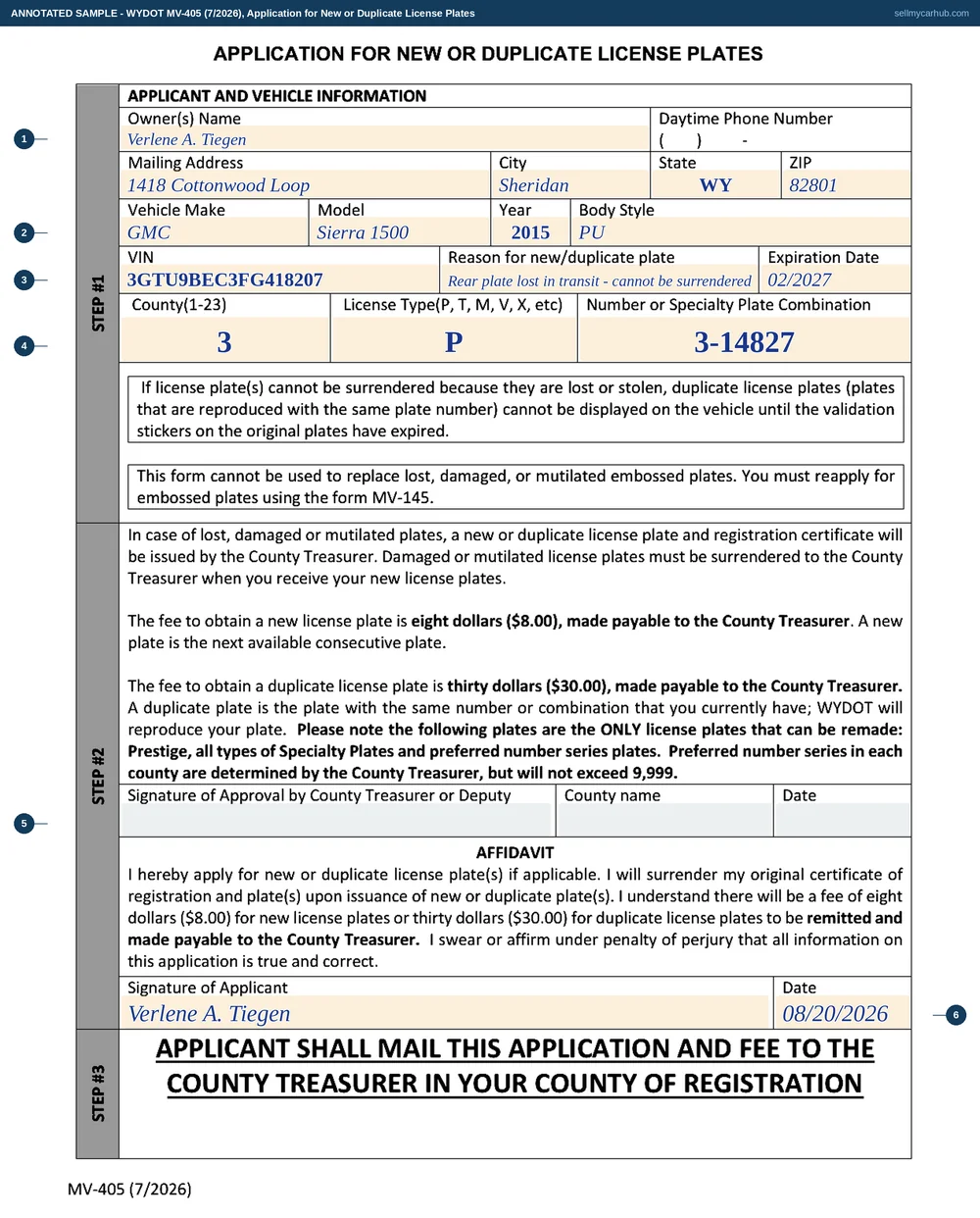 A completed Wyoming Application for New or Duplicate License Plates. The owner is Verlene A. Tiegen of 1418 Cottonwood Loop, Sheridan, Wyoming 82801. The vehicle rows read make GMC, model Sierra 1500, year 2015, body style PU and identification number 3GTU9BEC3FG418207, with the reason given as rear plate lost in transit, cannot be surrendered, and an expiration date of 02/2027. The county box reads 3, the licence type reads P and the plate number reads 3-14827. The applicant has signed and dated the affidavit. The county treasurer's approval row above it is washed grey as the treasurer's own to complete.
